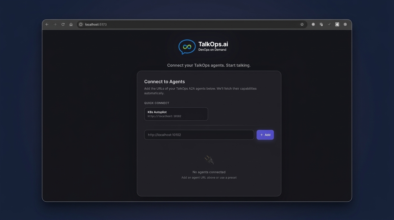Connect to Agents — click the Quick Connect preset or enter the agent URL manually